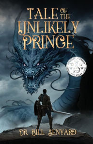 Title: Tale of the Unlikely Prince, Author: Bill Senyard