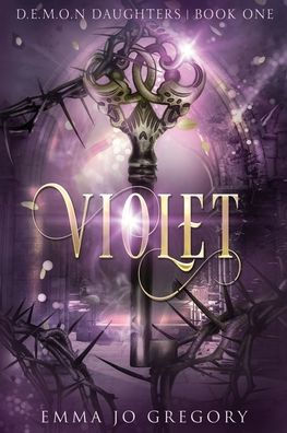 Violet: Book 1 of D.E.M.O.N. Daughters