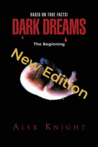 Title: Dark Dreams (Revised Edition), Author: Alex Knight