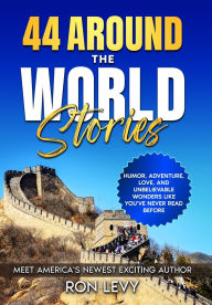 Title: 44 Around the World Stories, Author: Ron Levy