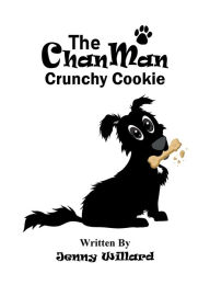 Title: The Chan Man Crunchy Cookie, Author: Jenny Willard