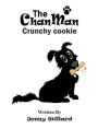 The Chan Man Crunchy Cookie
