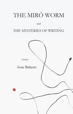 The Mirï¿½ Worm and the Mysteries of Writing