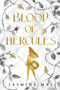 Title: Blood of Hercules, Author: Jasmine Mas