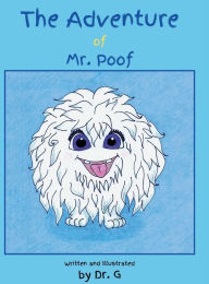 Title: The Adventure of Mr. Poof, Author: Dr. G