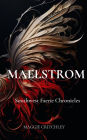 MAELSTROM: Southwest Faerie Chronicles