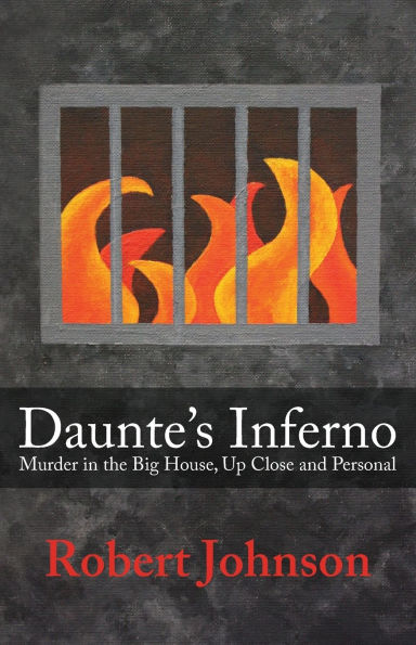 Daunte's Inferno: Murder the Big House, Up Close and Personal