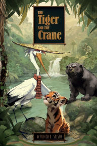 The Tiger and the Crane