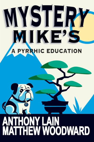 Mystery Mike's: A Pyrrhic Education