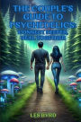 The Couple's Guide to Psychedelics: Connect Deeper, Heal Together