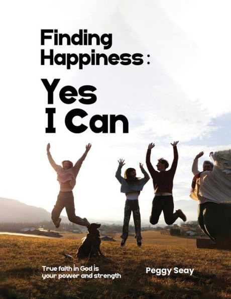 Finding Happiness: Yes, I Can