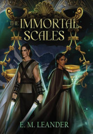 Title: The Immortal Scales, Author: E M Leander