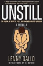 Unstill: The Ordeal of Anxiety, Pills, and an Undiagnosed Disorder. A Memoir.