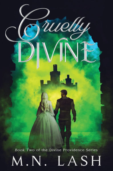 Cruelly Divine: Book Two of the Divine Providence Series