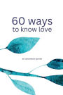60 ways to know love