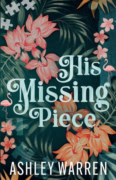 His Missing Piece