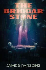 Title: The Briggar Stone, Author: James Parsons