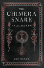 The Chimera Snare: Fragments