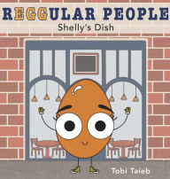 Title: Reggular People: Shelly's Dish:, Author: Tobi Taieb