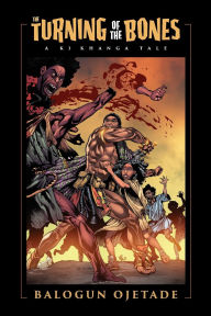 Text to ebook download The Turning of the Bones: A Ki Khanga Tale
