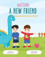 Autism: A New Friend