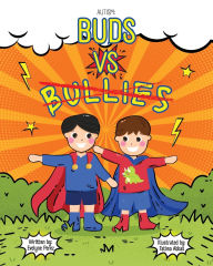 Title: Autism: Buds vs Bullies: Buds vs Bullies, Author: Evelyne Perez