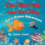 The Pilot Fish and the Flag: Kai's Ocean Adventure