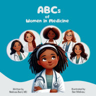 Title: ABCs of Women in Medicine: Inspiring Future Healthcare Heroes, Author: Melissa Bent