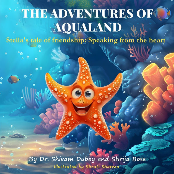 The Adventures Of Aqualand: Stella's tale of friendship: Speaking from the heart