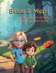 Title: Birdie & Mipps, Author: Barbara Gruener