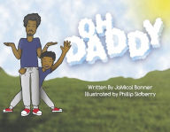 Pdf books to download for free Oh Daddy (English Edition) by JaMical Bonner, Phillip Sidberry 9798990536210 PDB iBook CHM