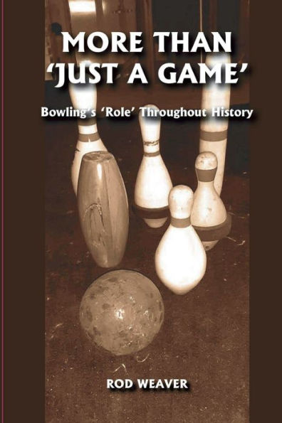 More Than 'Just a Game': Bowling's Role Throughout History