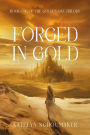 Forged in Gold