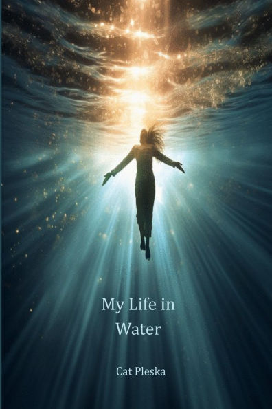 My Life in Water