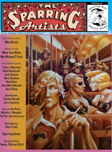Sparring Artists Annual 2: Literary Anthology of Sparring With Beatnik Ghosts