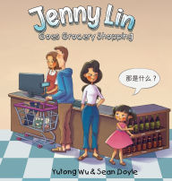 Title: Jenny Lin Goes Grocery Shopping, Author: Yutong Wu