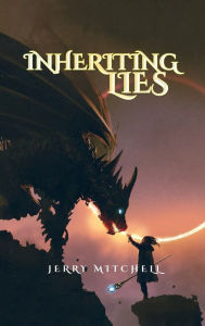 Title: Inheriting Lies, Author: Jerry Mitchell