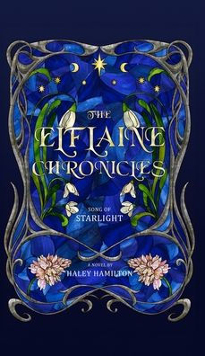The Elflaine Chronicles: Song of Starlight