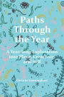 Paths Through the Year: A Year-long Exploration into Place, Creativity, and Self