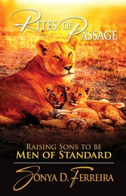 Rites of Passage: Raising Sons to Be Men Standard