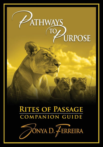 Pathways to Purpose: Rites of Passage Companion Guide