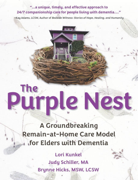 The Purple Nest: A Groundbreaking Remain-at-Home Care Model for Elders with Dementia