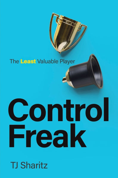 Control Freak: The Least Valuable Player