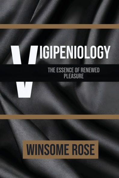 Vigipeniology-The Essence of Renewed Pleasure