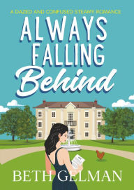 Title: Always Falling Behind, Author: Beth Gelman