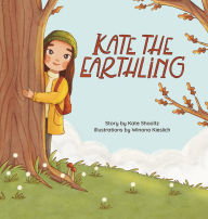 Title: Kate the Earthling, Author: Kate Shooltz