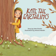 Title: Kate the Earthling, Author: Kate Shooltz