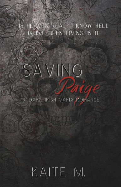 Saving Paige: A Dark Irish Mafia Romance