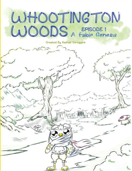 Whootington Woods: The Genesis Fable