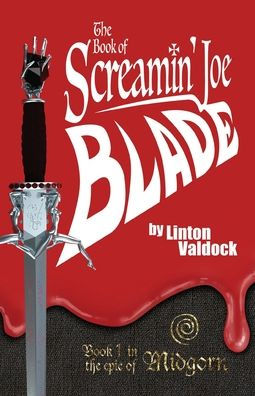 the Book of Screamin' Joe Blade: 1 epic Midgorn